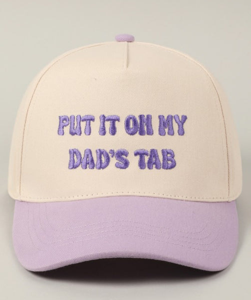 Put It On My Dad’s Tab Hat {Color Options}